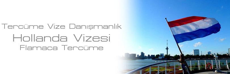 hollanda vizesi hollandaca tercme